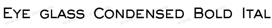 Eye glass Condensed Bold Italic字体转换